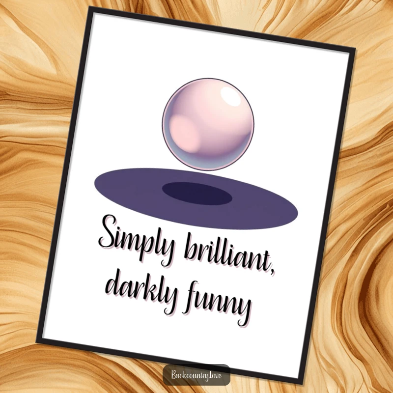 Funny Free Printable Wall Art showcasing a single, polished metallic sphere suspended in a void of stark darkness.
