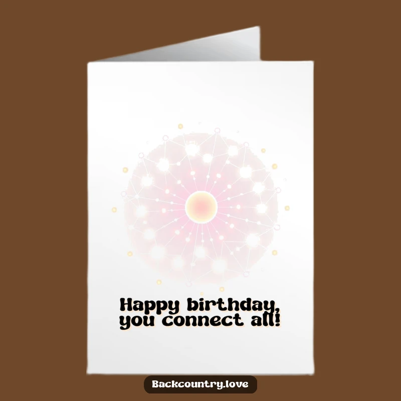 Free Printable Birthday Card: Glowing Nodes, Energetic Network, Sci-Fi Fun Downloadable Greeting