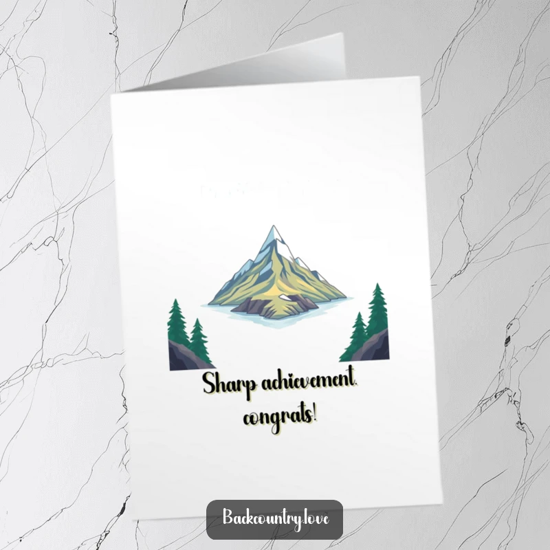 Funny Free Printable Congratulations Card featuring a sharp, angular depiction of a remote, untouched place, celebrating a significant accomplishment.